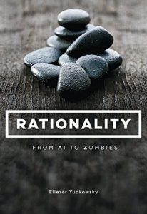 Rationality-From-AI-to-Zombies-by-Eliezer-Yudkowsky